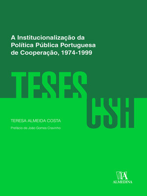 cover image of A Institucionalização da Política Pública Portuguesa de Cooperação, 1974-1999